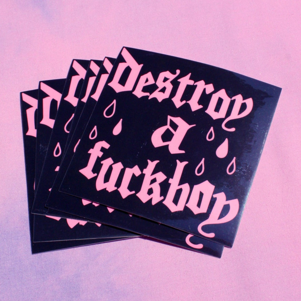 Destroy A Fuckboy Sticker