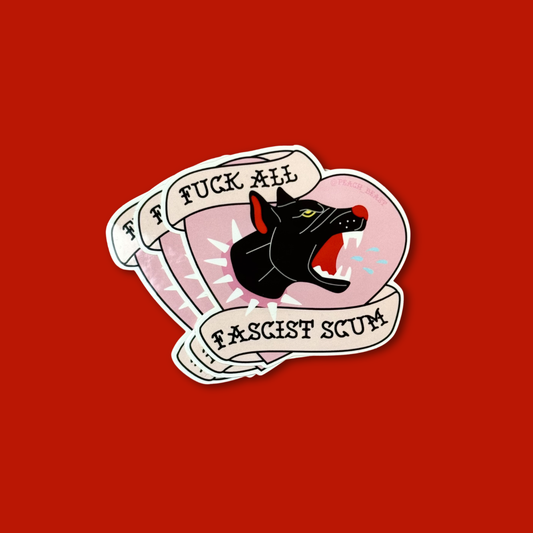 F All Fascists Sticker