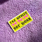 Tax Wealth Not Work Sticker