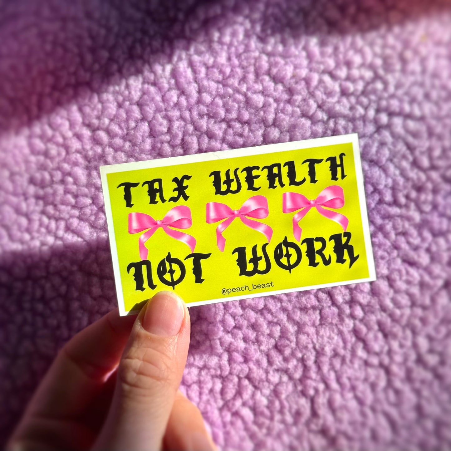 Tax Wealth Not Work Sticker