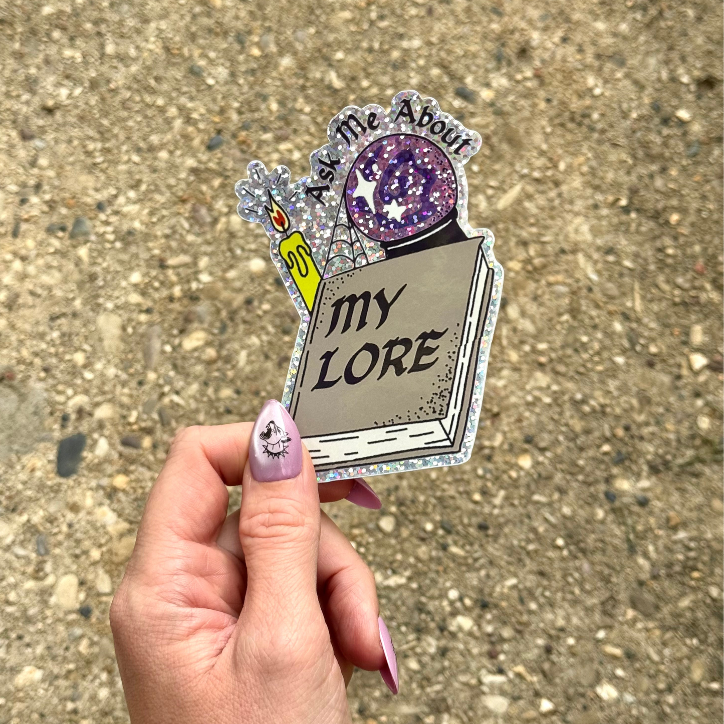 Ask Me About My Lore Sticker