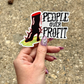 People Over Profit Sticker