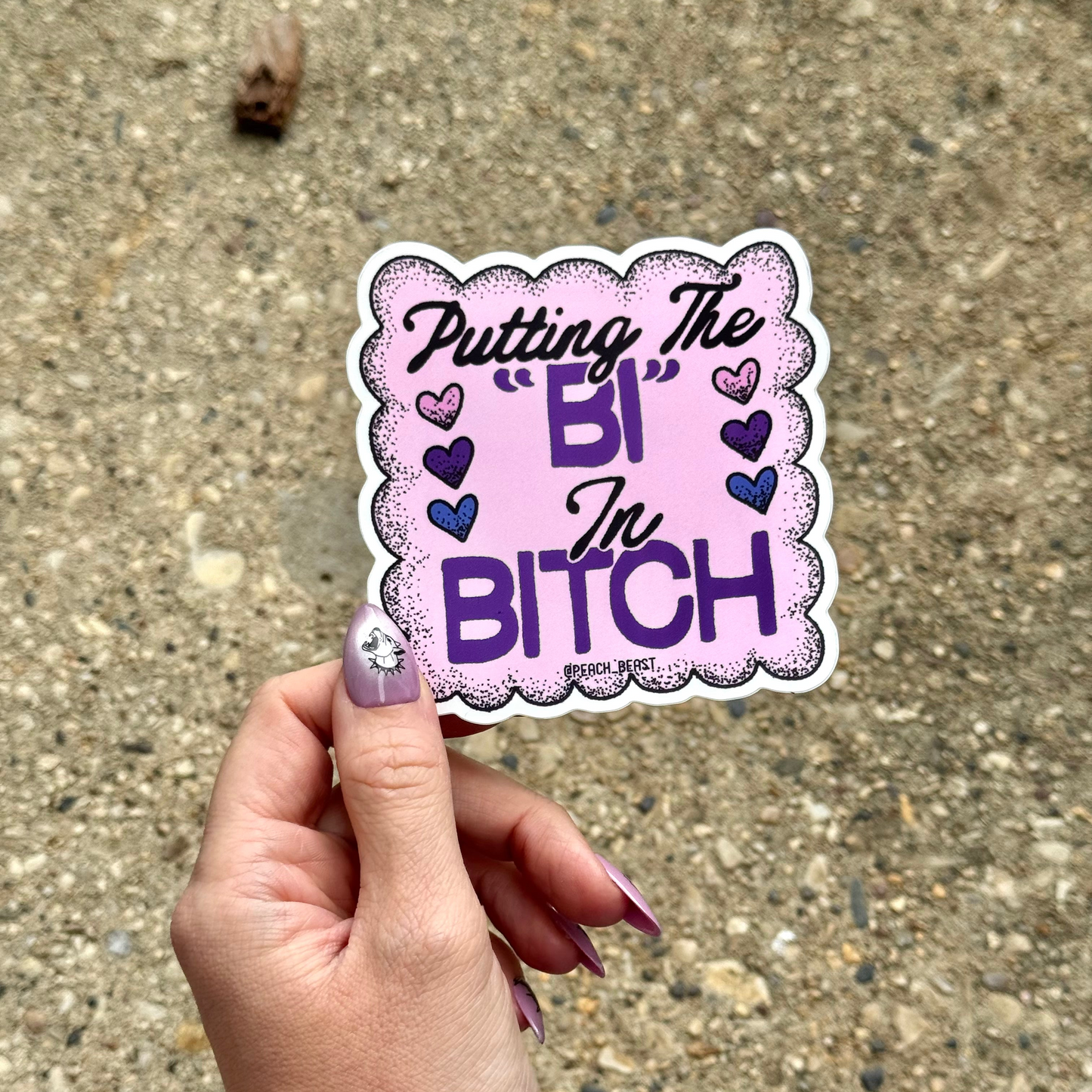 Putting The Bi In Bitch Sticker