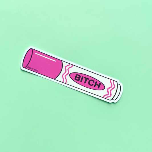 Bitch Sticker