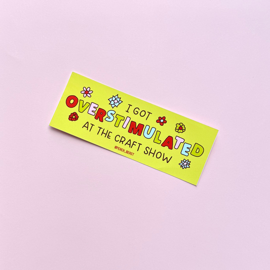 Overstimulated Sticker
