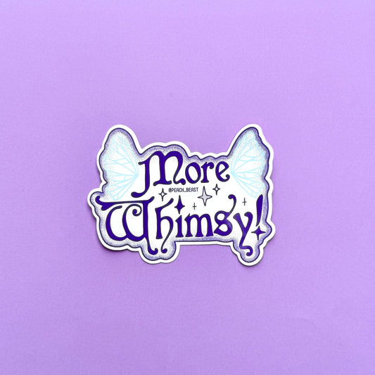More Whimsy Sticker
