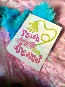 Reach For Your Dreams Print