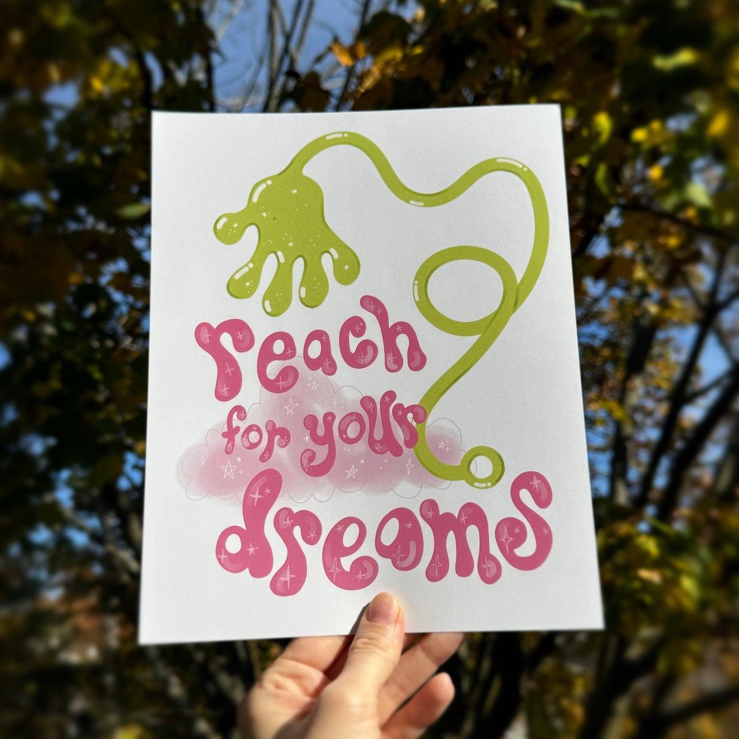 Reach For Your Dreams Print