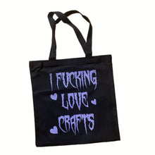 Load image into Gallery viewer, fucking love crafts tote bag